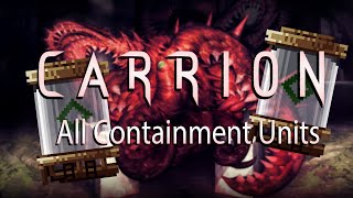 CARRION  All Containment Units [upl. by Ajidahk64]