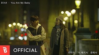 MV B1A4  You Are My Baby [upl. by Naimed]