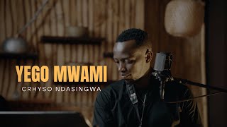 CHRYSO NDASINGWA  YEGO MWAMI MEDLEY [upl. by Ylrac]