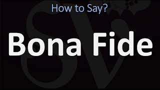 How to Pronounce Bona Fide CORRECTLY [upl. by Eirroc]