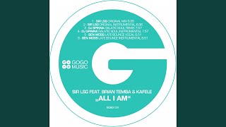 All I Am Sir LSG Original Mix feat Brian Temba amp Kafele [upl. by Reitman]