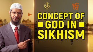 Concept of God in Sikhism  Dr Zakir Naik [upl. by Kamp]