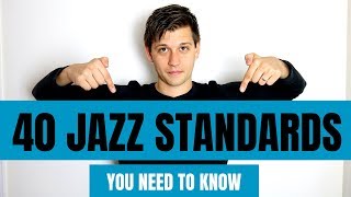 40 Jazz Standards You Need to Know by Category [upl. by Llenrahs]