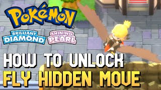 Pokemon Brilliant Diamond amp Shining Pearl  How To Unlock Fly Hidden Move [upl. by Yursa802]