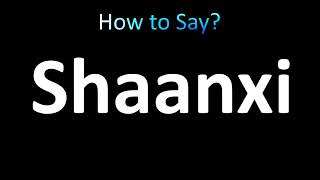 How to Pronounce Shaanxi Correctly [upl. by Notecnirp482]