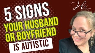 5 Signs Your Male Partner May Be Autistic [upl. by Llertnor859]