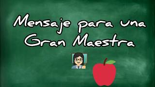 MENSAJE para una GRAN MAESTRA  MI MAESTRA VIRTUAL [upl. by Vanda]