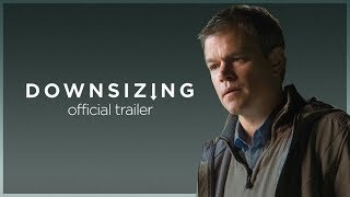 Downsizing  Final Trailer  Paramount Pictures Australia [upl. by Teddman]