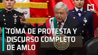 Toma de Protesta y discurso completo de AMLO como Presidente de México [upl. by Meisel]