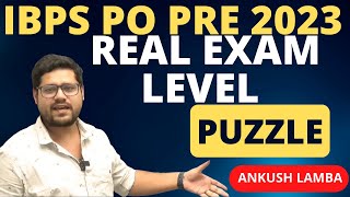 REAL EXAM LEVEL PUZZLES FOR IBPS PO PRELIMS 2023  ANKUSH LAMBA [upl. by Virgilia]