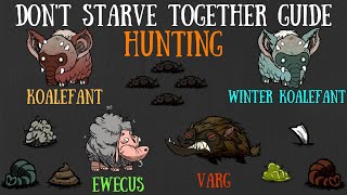 Dont Starve Together Guide Hunting Koalefants Vargs Ewecus Oh My [upl. by Vacuva]