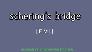 scherings bridge  measurement of unknown capacitance [upl. by Esela]