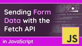 Sending Form Data POST with the Fetch API in JavaScript [upl. by Llenaej481]