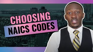 How to Choose NAICS Codes for Government Contracting [upl. by Ecnahc767]