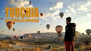 TURCHIA da Istanbul alla Cappadocia [upl. by Einnaoj]