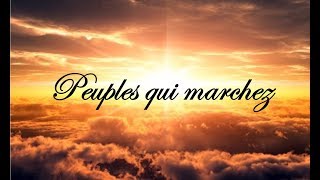 Peuples qui marchez [upl. by Whitehouse]