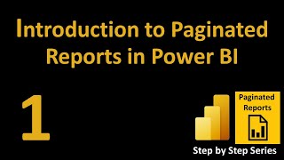 Introduction to Power BI Paginated Reports [upl. by Jennings]