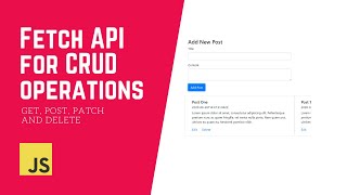 Javascript Fetch API With CRUD operations [upl. by Siramay]