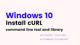 cURL  How to Install CURL on Windows 10 [upl. by Pike184]