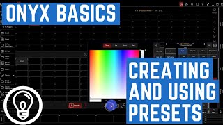 Creating and Using Presets  ONYX Basics [upl. by Ffej806]