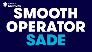 Sade  Smooth Operator Karaoke With Lyrics [upl. by Aenaj494]