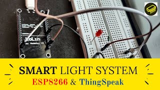 Smart Light System  IOT using ThingSpeak Cloud and Esp8266  Smart Light System CODING and Program [upl. by Idnar]