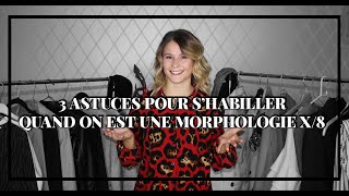 3 ASTUCES QUAND ON EST UNE MORPHOLOGIE X8 [upl. by Yenruoc36]