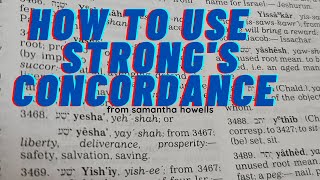 How to Use Strongs ConcordanceKing James Bible [upl. by Aronos]