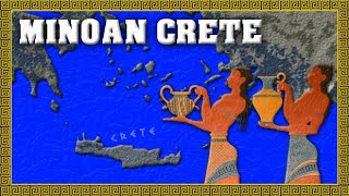 Minoan Crete  Europes First Civilization [upl. by Ennayrb]