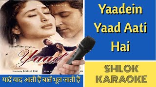 Yaadein Yaad Aati Hai  Yaadein  YouTube  karaoke with lyrics [upl. by Nuhsyar]