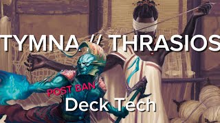 Tymna  Thrasios POST BAN High Power cEDH Deck Tech [upl. by O'Shee]