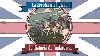 La Revolucíon Inglesa Historia de Inglaterra oliver cromwell [upl. by Inatirb]