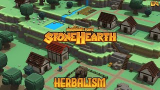 Stonehearth  Herbalism  EP4 [upl. by Aramanta941]