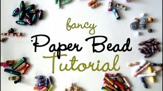 MASSIVE Fancy Paper Beads Tutorial [upl. by Alamac68]