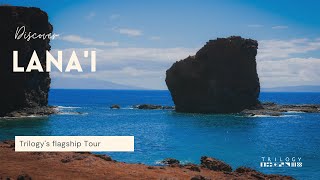 Discover Lanai with Trilogy Excursions [upl. by Moselle]