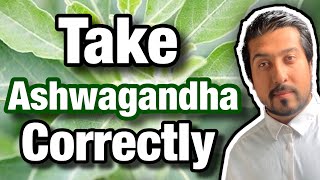 How to Take Ashwagandha Correctly  What You DONT Know About Ashwagandha [upl. by Oal159]