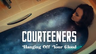 Courteeners  Hanging Off Your Cloud Official Video [upl. by Notlim465]