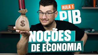 PIB O que É Como Funciona  Noções de Economia e Finanças CPA 10 CPA 20 e CEA [upl. by Klotz]