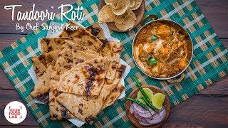 Tandoori Roti Recipe  Chef Sanjyot Keer [upl. by Nesyla]