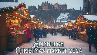 Edinburgh Christmas Market 2024 Walkthrough [upl. by Ahsakal862]