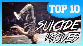 TOP 10 Suicide Moves in Breakdance [upl. by Hines]