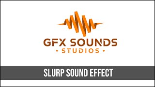 Slurp Sound Effect [upl. by Nnaycart]