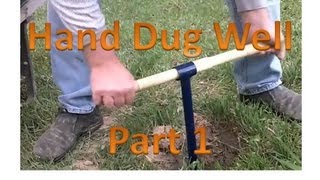 Hand Dug Well Part 1 [upl. by Ys]