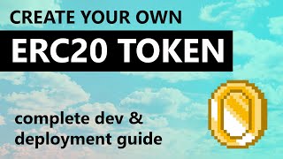 ERC20 Token Tutorial  Create Your Own Cryptocurrency [upl. by Tory889]