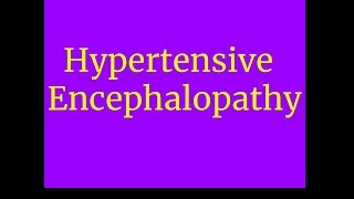 Hypertensive Encephalopathy [upl. by Paynter]