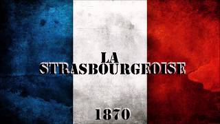 LA STRASBOURGEOISE  Chant militaire [upl. by Tomi]