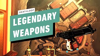 Deathloop Guide  All Legendary Weapon Locations [upl. by Northrup]