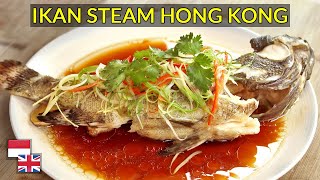 Minyak HARUS Panas Rahasia Resep Ikan Tim Ala Restoran Hong Kong [upl. by Assyl]