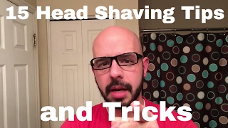 15 Head Shaving Tips and Tricks [upl. by Cence104]