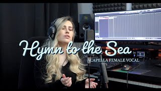 Siren Sings quotHymn To the Seaquot  Acapella Female Vocal  Titanic OST [upl. by Yhtac]